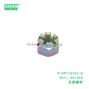 9-99116524-0 Holder Nut suitable for ISUZU 9991165240