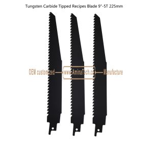 Tungsten Carbide Tipped Recipes Blade 9"-5T 225mm，Reciprocating