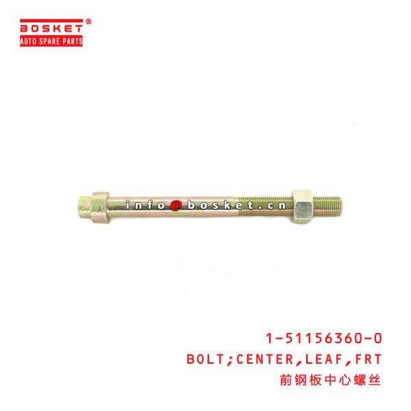 Front Leaf Spring Center Bolt Replacement 1511563600 Suitable For ISUZU CXZ