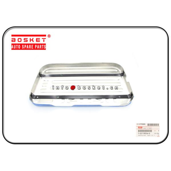 Buy ISUZU CVZ CXZ 1-22119556-0 1221195560 Heat Silencer Mounting Protector at wholesale prices