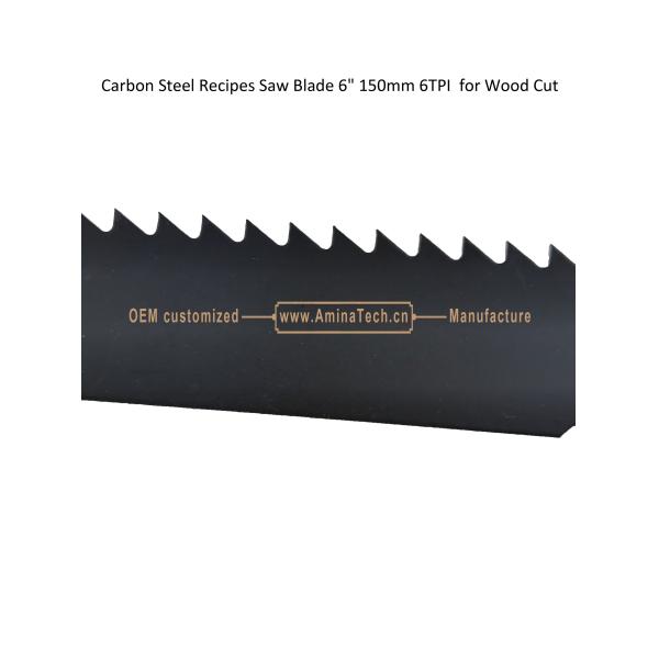Carbon Steel Recipes Saw Blade 6" 150mm 6TPI for Wood Cut ,Reciprocating,Power Tools
