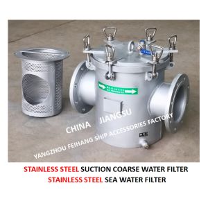 STAINLESS STEEL SEAWATER FILTER AT THE INLET OF DAILY FRESH WATER PUMP /