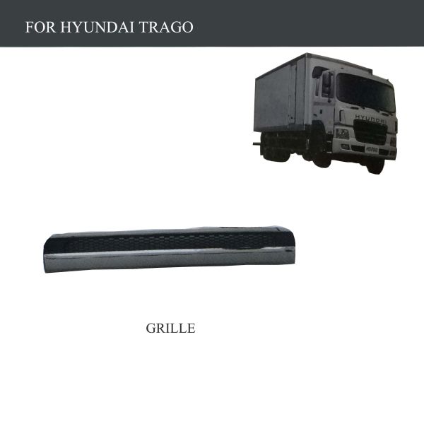 FOR HYUNDAI KIA TRUCK BUS PARTS-HYUNDAI TRAGO PARTS-GRILLE