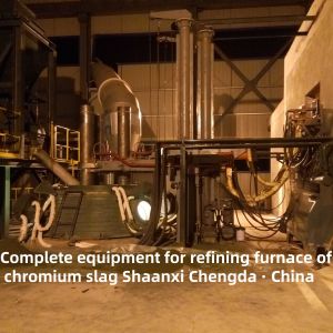 Complete Equipment For Chromium Slag Refining Furnace ISO9001 Certified
