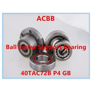 40TAC72 B P4 GB Thrust Angular Contact Ball Bearing