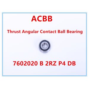 7602020 B 2RZ P4 DB High rigidity Thrust Angular Contact Ball Bearing
