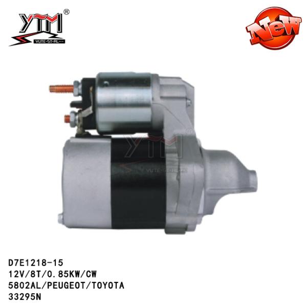 12V 8T 0.85KW CW Peugeot Starter Motor / Toyota Starter Motor D7E1218-15 5802AL 33295N