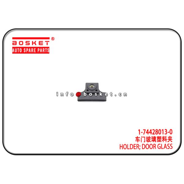 1-74428013-0 1744280130 Isuzu CXZ Parts Door Glass Holder For CXZ96 700P