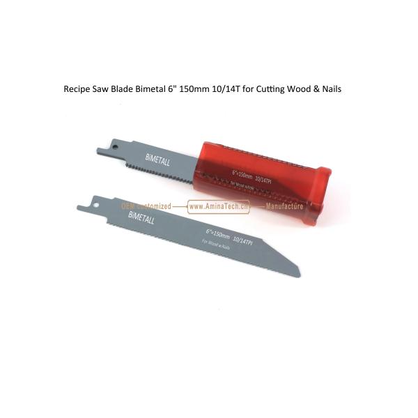 Recipe Saw Blade Bimetal 6" 150mm 10/14T for Cutting Wood & Nails,Reciprocating ,Power Tools