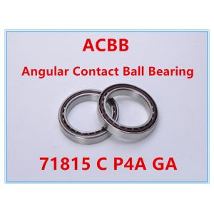 Quality 71815 C P4A GA Angular Contact Ball Bearing for sale