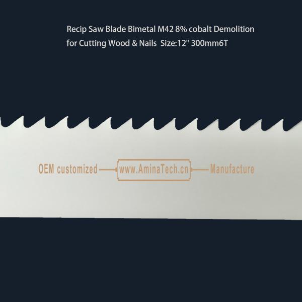 Recip Saw Blade Bimetal M42 8% cobalt Demolition for Cutting Wood & Nails Size:12" 300mm6T