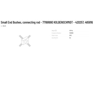 Small End Bushes Connecting Rod 77168690 KOLBENSCHMIDT 420257 465816 037BS188103