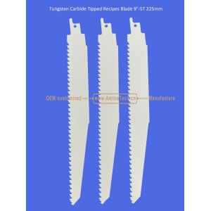 Tungsten Carbide Tipped Recipes Blade 9"-5T 225mm，Reciprocating