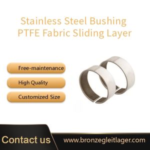 Stainless Steel Bushing, Fabric Sliding Layer
